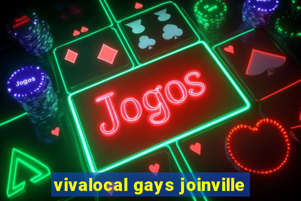 vivalocal gays joinville